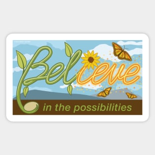 Believe in the Possibilities Sticker